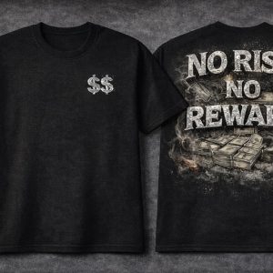 No Risk No Reward T-Shirt